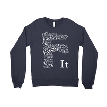 Load image into Gallery viewer, Fuck It Crewneck